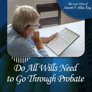 do all wills need to go through probate